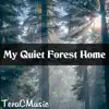 TeraCMusic - My Quiet Forest Home (From \